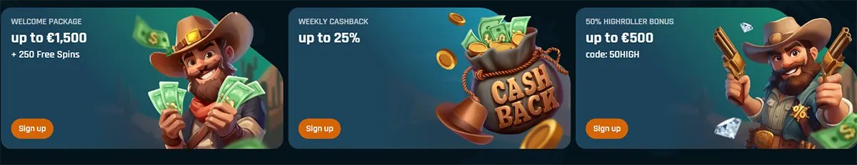 “Three promo banners: Welcome Package up to €1,500 + 250 free spins (cowboy holding cash), Weekly Cashback up to 25% (cash bag with coins), and 50% Highroller Bonus up to €500 with code ‘50HIGH’ (cowboy with pistols and diamonds), each with a ‘Sign up’ button.”