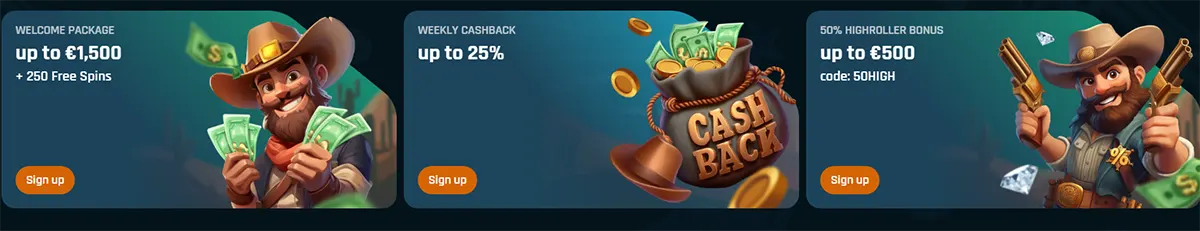 “Three promo banners: Welcome Package up to €1,500 + 250 free spins (cowboy holding cash), Weekly Cashback up to 25% (cash bag with coins), and 50% Highroller Bonus up to €500 with code ‘50HIGH’ (cowboy with pistols and diamonds), each with a ‘Sign up’ button.”